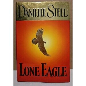 Danielle Steel - Lone Eagle Hardcover